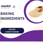 Dough conditioners Amaris chemicals