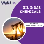 Hydraulic fracturing fluids Amaris chemicals