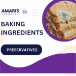Preservatives (baking)