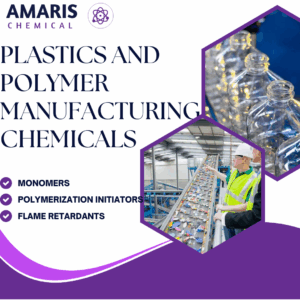 Plastics and Polymer Manufacturing Chemicals