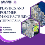 PLASTICS AND POLYMER MANUFACTURING CHEMICALS